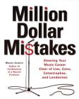 Million Dollar Mistakes: Steering Your Music Career Clear of Lies, Cons, Catastrophes, and Landmines Cover Image
