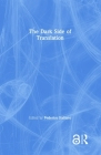 The Dark Side of Translation By Federico Italiano (Editor) Cover Image