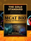 Gold Standard New MCAT Bio: Biology and Biochemistry By Gold Standard Team Cover Image