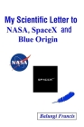My Scientific Letter to NASA, SpaceX and Blue Origin Cover Image
