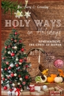 Holy Ways in Holidays: Remembering the Guest of Honor Cover Image