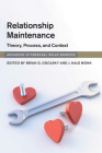 Relationship Maintenance (Advances in Personal Relationships) By Brian G. Ogolsky (Editor), J. Kale Monk (Editor) Cover Image