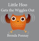 Little Hoo Gets the Wiggles Out Cover Image