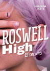 Roswell High: El secreto / Roswell High: The Secret Cover Image