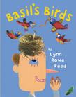 Basil's Birds By Lynn Rowe Reed Cover Image