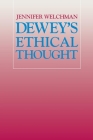 Dewey's Ethical Thought: Politics and English Culture, 1649-1689 By Jennifer Welchman Cover Image