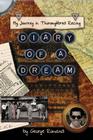 Diary of a Dream: My Journey in Thoroughbred Racing By George Rowand Cover Image