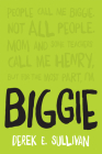 Biggie By Derek E. Sullivan Cover Image