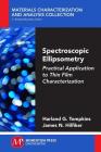 Spectroscopic Ellipsometry: Practical Application to Thin Film Characterization By Harland G. Tompkins, James N. Hilfiker Cover Image