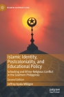 Islamic Identity, Postcoloniality, and Educational Policy: Schooling and Ethno-Religious Conflict in the Southern Philippines (Islam in Southeast Asia) By Jeffrey Ayala Milligan Cover Image