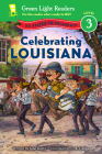Celebrating Louisiana: 50 States to Celebrate By Jane Kurtz, C.B. Canga (Illustrator) Cover Image