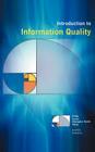 Introduction to Information Quality By C. Fisher, E. Lauria, S. Chengalur-Smith Cover Image