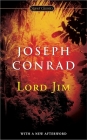 Lord Jim By Joseph Conrad, Linda Dryden (Introduction by), Cathy Schlund-Vials (Afterword by) Cover Image
