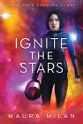 Ignite the Stars By Maura Milan Cover Image