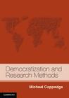 Democratization and Research Methods: The Methodology of Comparative Politics (Strategies for Social Inquiry) By Michael Coppedge Cover Image