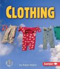 Clothing (First Step Nonfiction -- Basic Human Needs) Cover Image