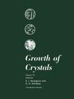 Growth of Crystals By E. I. Givargizov (Editor), S. a. Grinberg (Editor) Cover Image