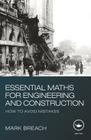 Essential Maths for Engineering and Construction: How to Avoid Mistakes Cover Image