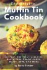 The Original Muffin Tin Cookbook By Brette Sember Cover Image