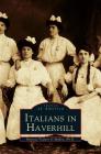 Italians in Haverhill Cover Image