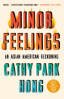 Minor Feelings By Cathy Park Hong Cover Image