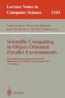 Scientific Computing in Object-Oriented Parallel Environments: First International Conference, Iscope '97, Marina del Rey, California, December 8-11, (Lecture Notes in Computer Science #1343) Cover Image