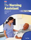 The Nursing Assistant, Brief Edition: Essentials of Holistic Care Cover Image