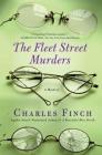 The Fleet Street Murders (Charles Lenox Mysteries #3) By Charles Finch Cover Image