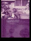 Textiles in Indian Ocean Societies (Routledge Indian Ocean) By Ruth Barnes (Editor) Cover Image