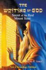 The Writing of God: Secret of the Real Mount Sinai By Miles R. Jones Cover Image