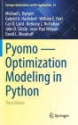 Pyomo -- Optimization Modeling in Python (Springer Optimization and Its Applications #67) By Michael L. Bynum, Gabriel A. Hackebeil, William E. Hart Cover Image