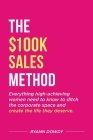 The $100k Sales Method Cover Image