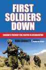 First Soldiers Down: Canada's Friendly Fire Deaths in Afghanistan By Ron Corbett, Pat Stogran (Foreword by) Cover Image