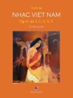 Tuyển Tập Nhạc Việt Nam (Tập 4) (T, U, V, X, Y) (Hard Cover) By Han Le (Editor) Cover Image