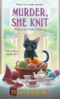 Murder, She Knit (A Knit & Nibble Mystery #1) By Peggy Ehrhart Cover Image