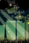 The Enchanted Forest By Savannah Berger Cover Image