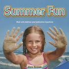 Summer Fun: Work with Addition and Subtraction Equations By Diane Baranski Cover Image