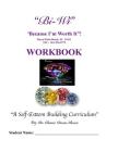 Bi-Wi Because I'm Worth It! Workbook: A Self-Esteem Building Curriculum By Glenice Davis- Glover Cover Image
