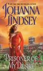 Prisoner of My Desire By Johanna Lindsey Cover Image