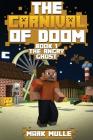 The Carnival of Doom: The Angry Ghost (An Unofficial Minecraft Book for Kids Ages 9 -12) By Mark Mulle Cover Image