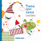 Sana que sana (Palabras para jugar) By Cristina Ramos, Ixchel Estrada Cover Image