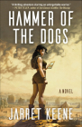 Hammer of the Dogs: A Novel Cover Image