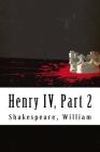 Henry IV, Part 2 By William Shakespeare Cover Image