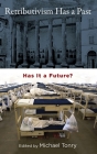 Retributivism Has a Past: Has It a Future? (Studies in Penal Theory and Philosophy) Cover Image