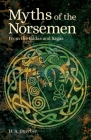 Myths of the Norsemen: From the Eddas and Sagas By Hélène Adeline Guerber Cover Image