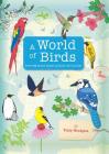 A World of Birds By Vicky Woodgate Cover Image