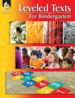 Leveled Texts for Kindergarten By Shell Education Cover Image