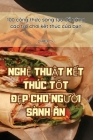 NghỆ ThuẬt KẾt Thúc TỐt ĐẸp Cho NgƯỜi Sành Ăn By Hương Mỹ Cover Image