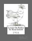Lessons On Poultry for Rural Schools By Jackson Chambers (Introduction by), U. S. Dept of Agriculture Cover Image