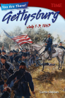 You Are There! Gettysburg, July 1-3, 1863 By Curtis Slepian Cover Image